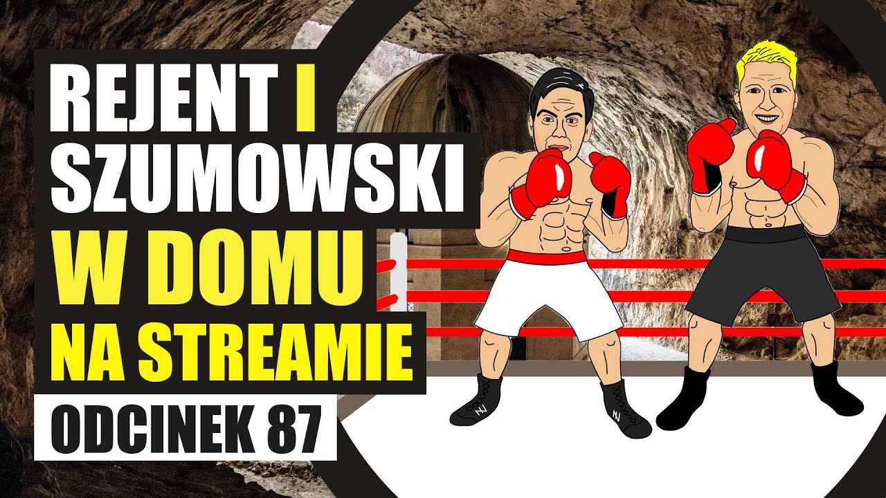 Rejent i Szumowski w domu na streamie - 087 - Wspominkowy odcinek