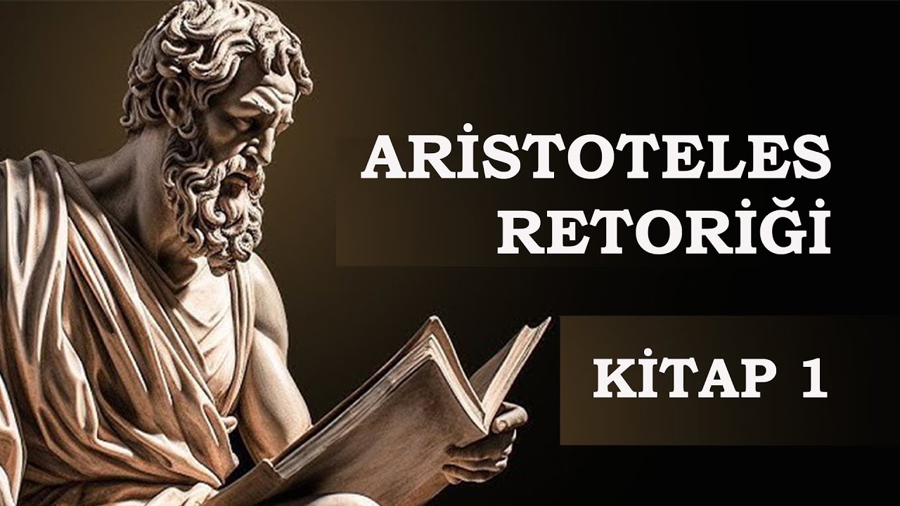 İkna için Retorik. Aristoteles Retoriği. Kitap 1.