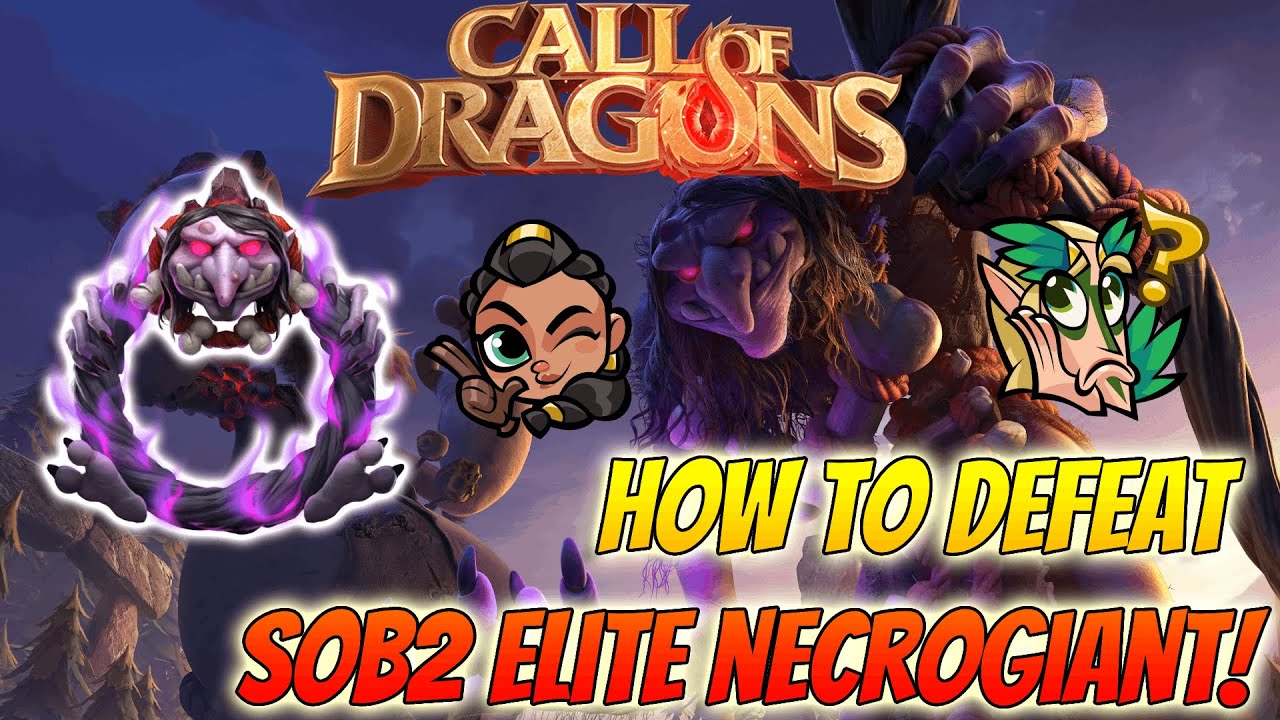 Call of Dragons - SoB2 - How to Defeat Elite Necrogiant! Hardest Behemoth in the Game!