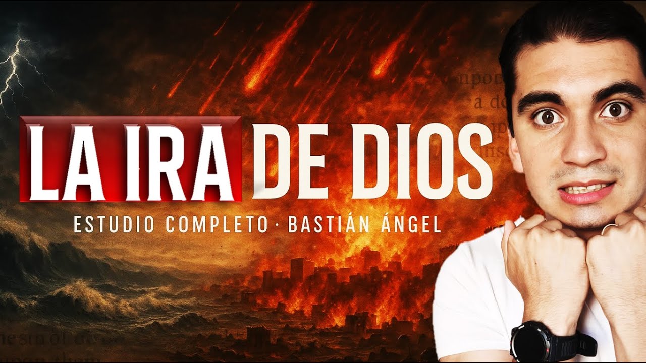 😡🔥LA IRA DE DIOS🔥en el Antiguo Testamento | Bastián Ángel