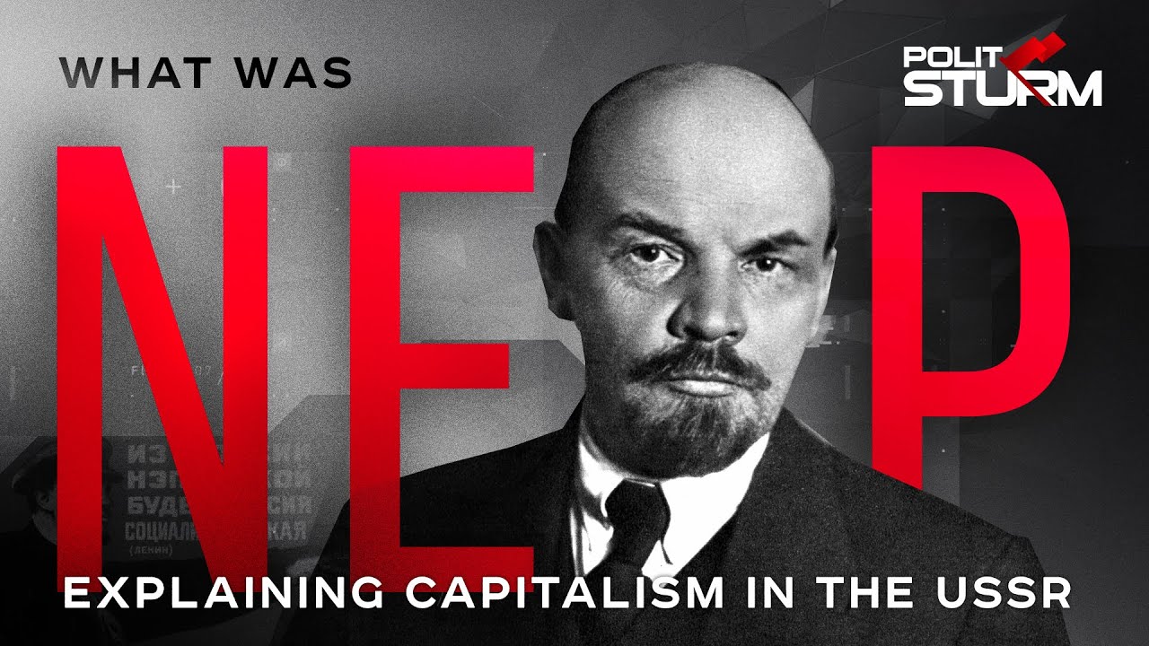 What is NEP: Explaining Capitalism in the USSR