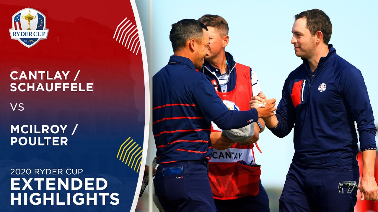 Cantlay & Schauffele vs McIlroy & Poulter | Extended Highlights | 2020 Ryder Cup