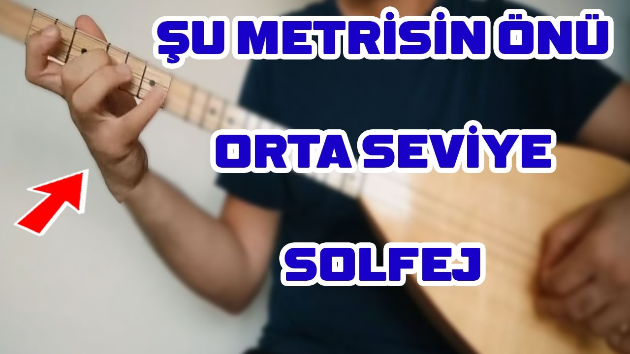 Şu Metrisin Önü - Orta Seviye Solfej 