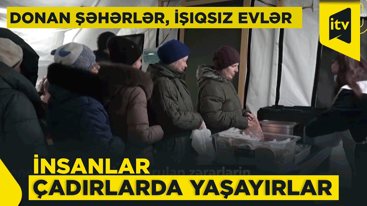 Rusiya sərt qışdan silah kimi istifadə edir, sakinlər çadırlara üz tuturlar