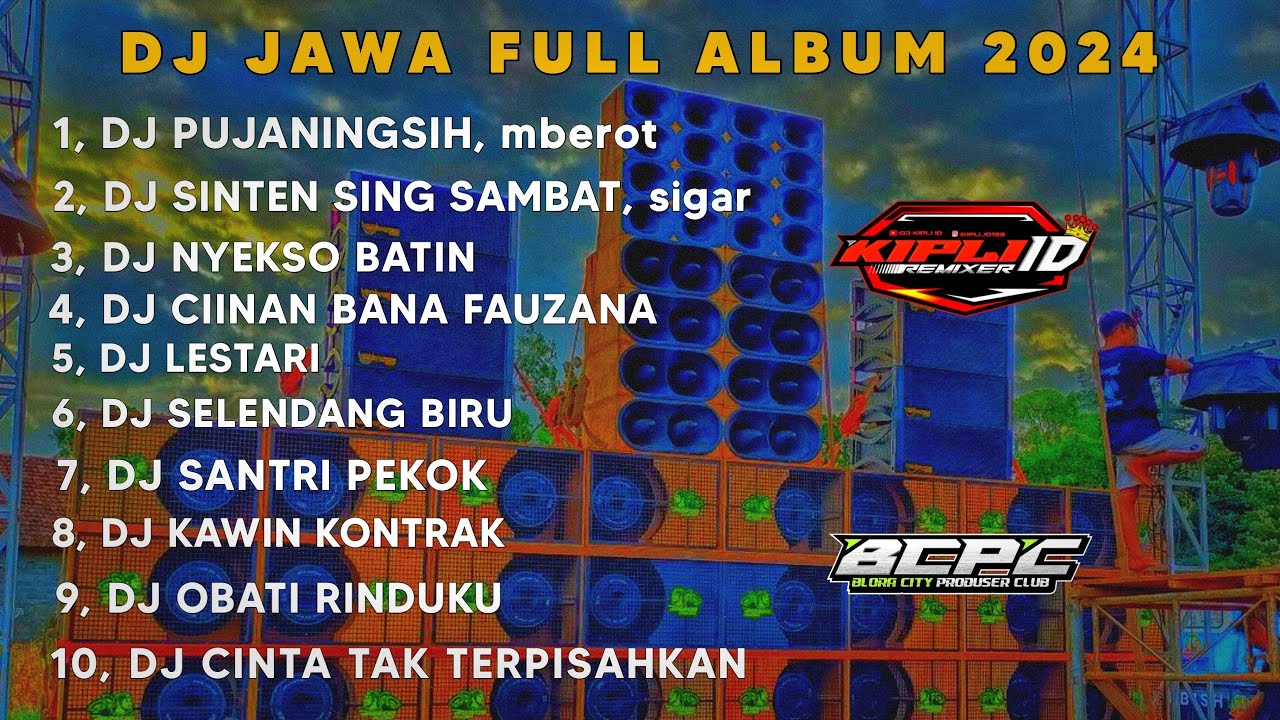 DJ JAWA FULL ALBUM 2024❗DJ PUJANINGSIH X SIGAR FULL BASS •KIPLI FVNKY