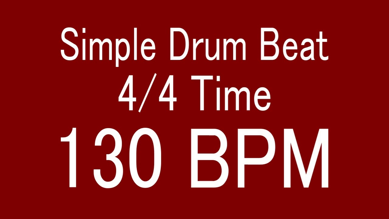 130 BPM 4/4 TIME SIMPLE STRAIGHT DRUM BEAT FOR TRAINING MUSICAL INSTRUMENT / 楽器練習用ドラム