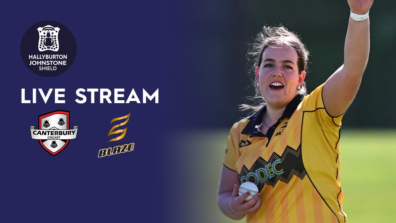 FULL MATCH LIVE | Canterbury Magicians v Wellington Blaze - Hallyburton Johnstone Shield
