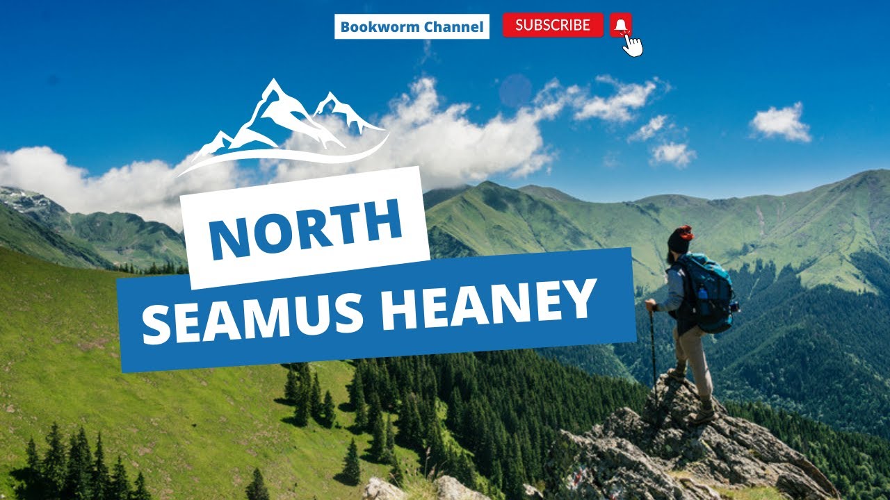 North by Seamus Heaney (1975) | Bookworm