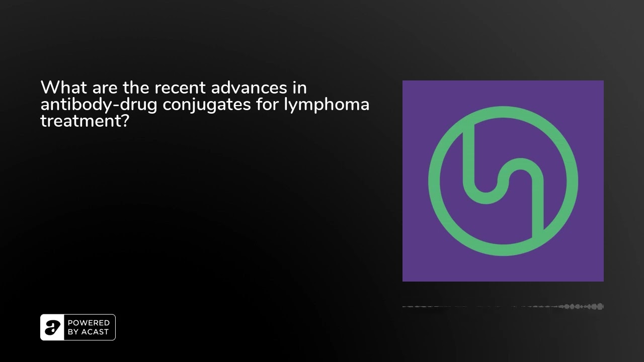 What are the recent advances in antibody-drug conjugates for lymphoma treatment?