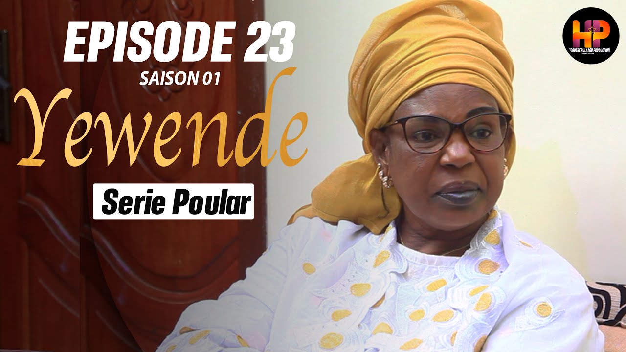 Série -YEWENDE-Episode 23-Saison 1