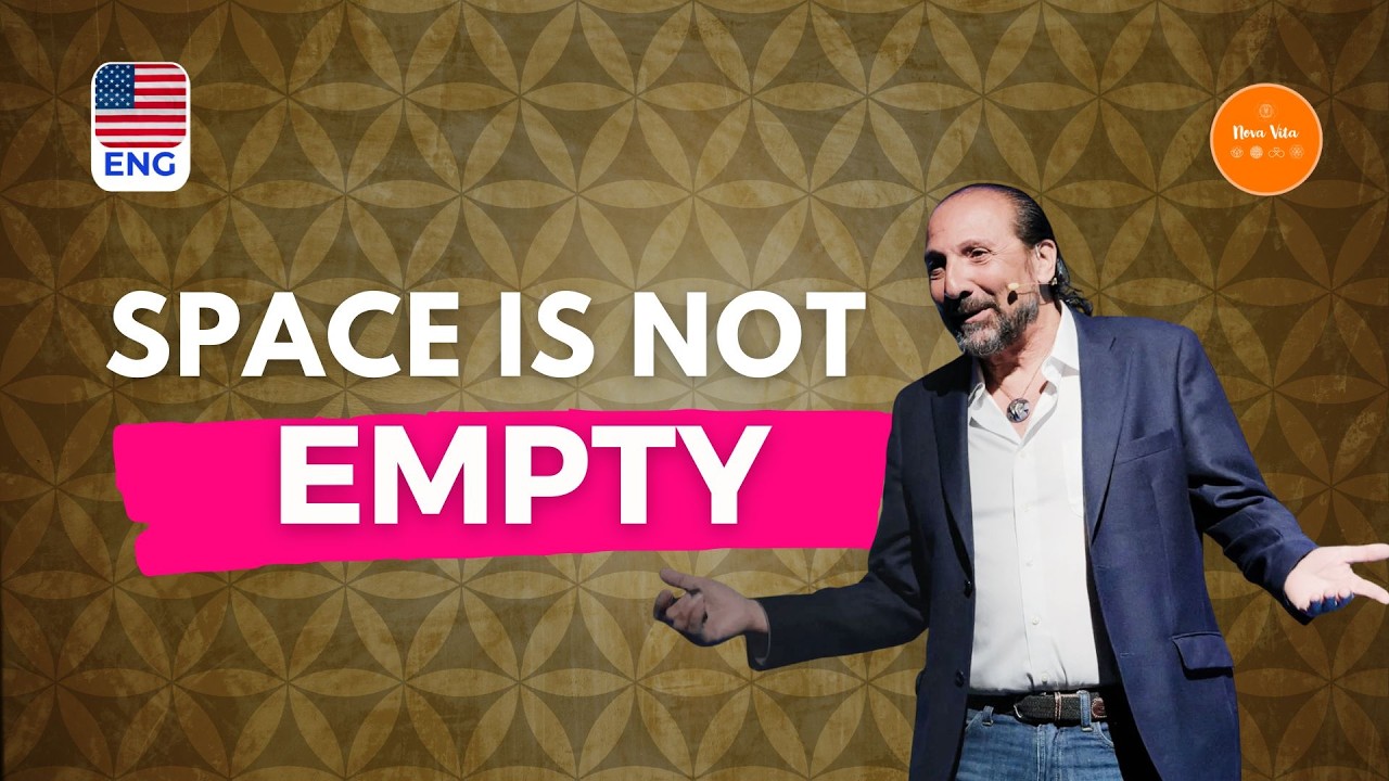 🇺🇸 Nassim Haramein 1️⃣ - Space is not Empty | Nova Vita
