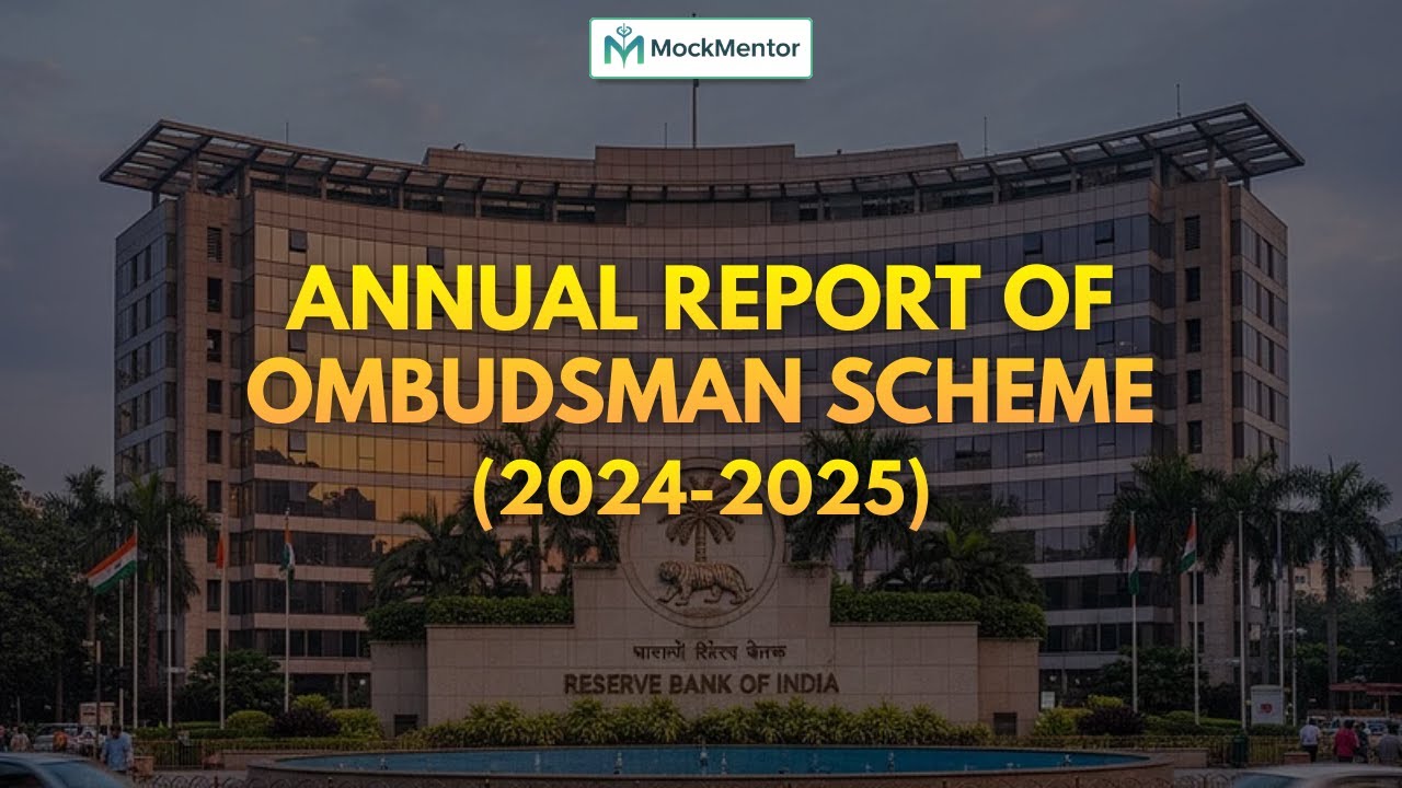 Annual Report Of Ombudsman Scheme, 2024-25 | RBI Grade B 2026 |  |MockMentor|