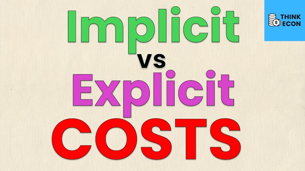Expliciete versus impliciete kosten: het verschil begrijpen | Think Econ