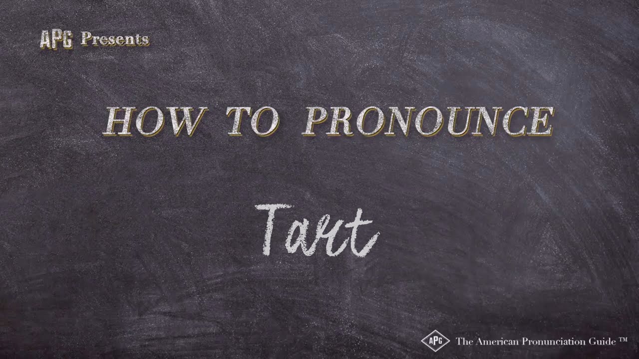 How to Pronounce Tart (Real Life Examples!)