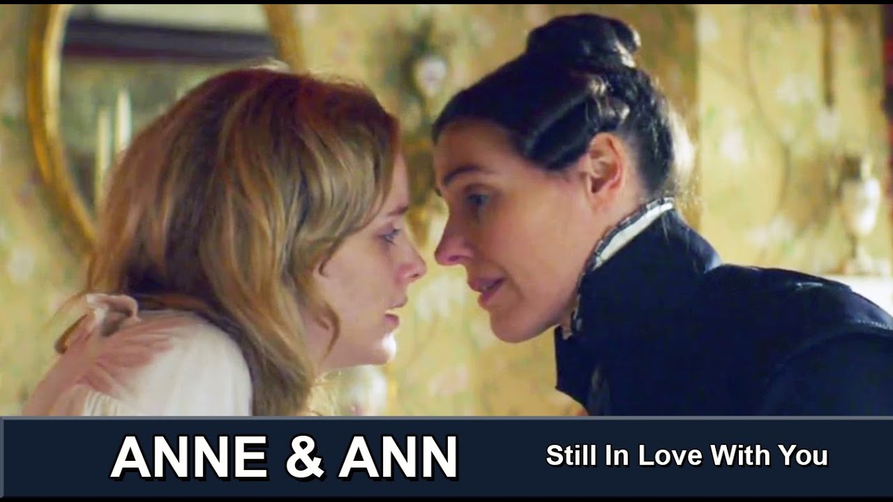 ANNE & ANN (Gentleman Jack) – Still In Love With You