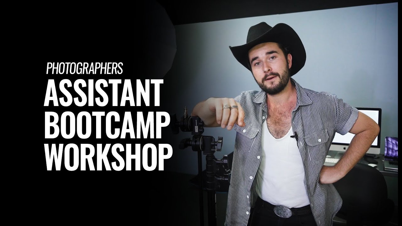 HOW TO BE A PHOTOGRAPHERS ASSISTANT  -  WORKSHOP