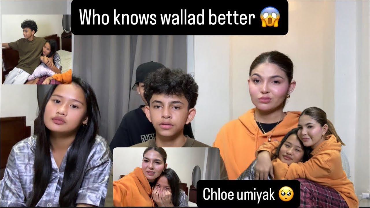 Who knows Wallad better?! Ate swe nag walk out!! (Chloe umiyak)