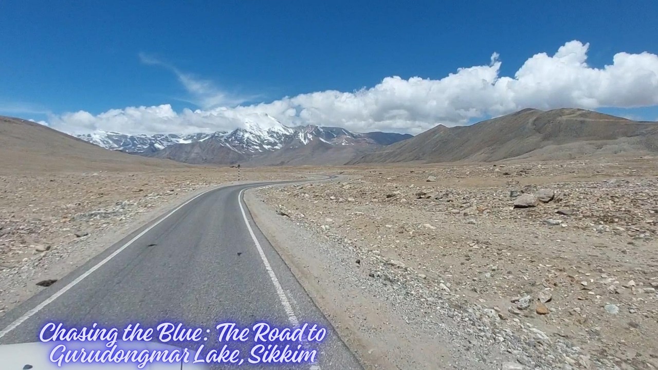 Chasing the Blue: The Road to Gurudongmar Lake