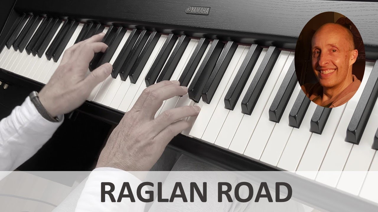 Raglan Road (Luke Kelly) Piano Cover