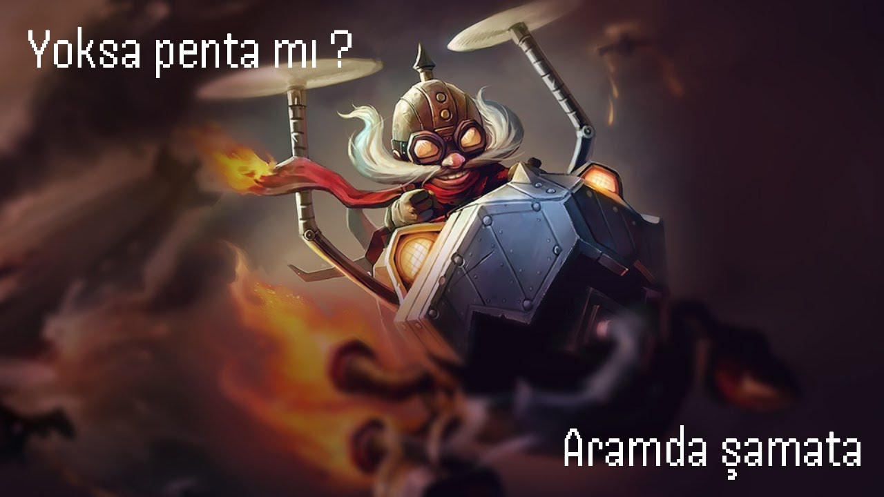 Şamatada şamarlandık-League of Legends