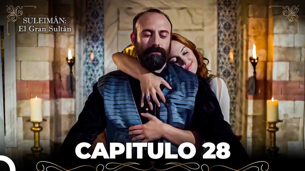 Suleim&aacute;n: El Gran Sult&aacute;n Capitulo 28