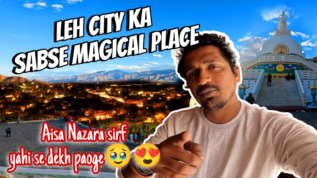 FIRSE PLAN CANCEL?😰 | HIDDEN PLACES IN LEH | LEH SIGHT SEEING | LEH CITY, SHANTI STUPA, LEH PALACE