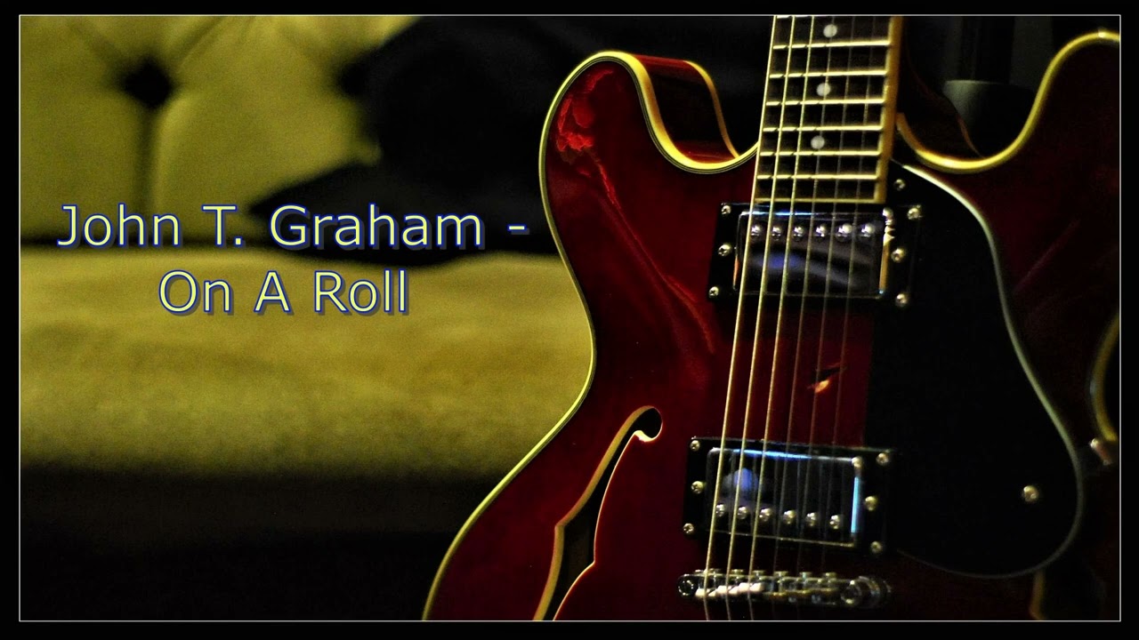 Blues, John T  Graham - On A Roll