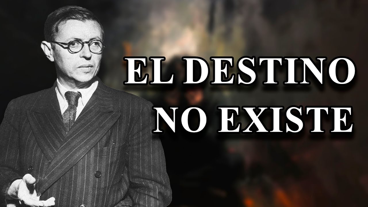 El Destino No Existe I Jean-Paul Sartre