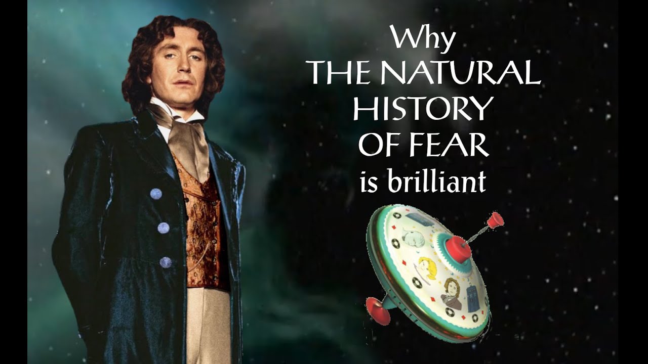 Doctor Who - Why The Natural History of Fear is Brilliant