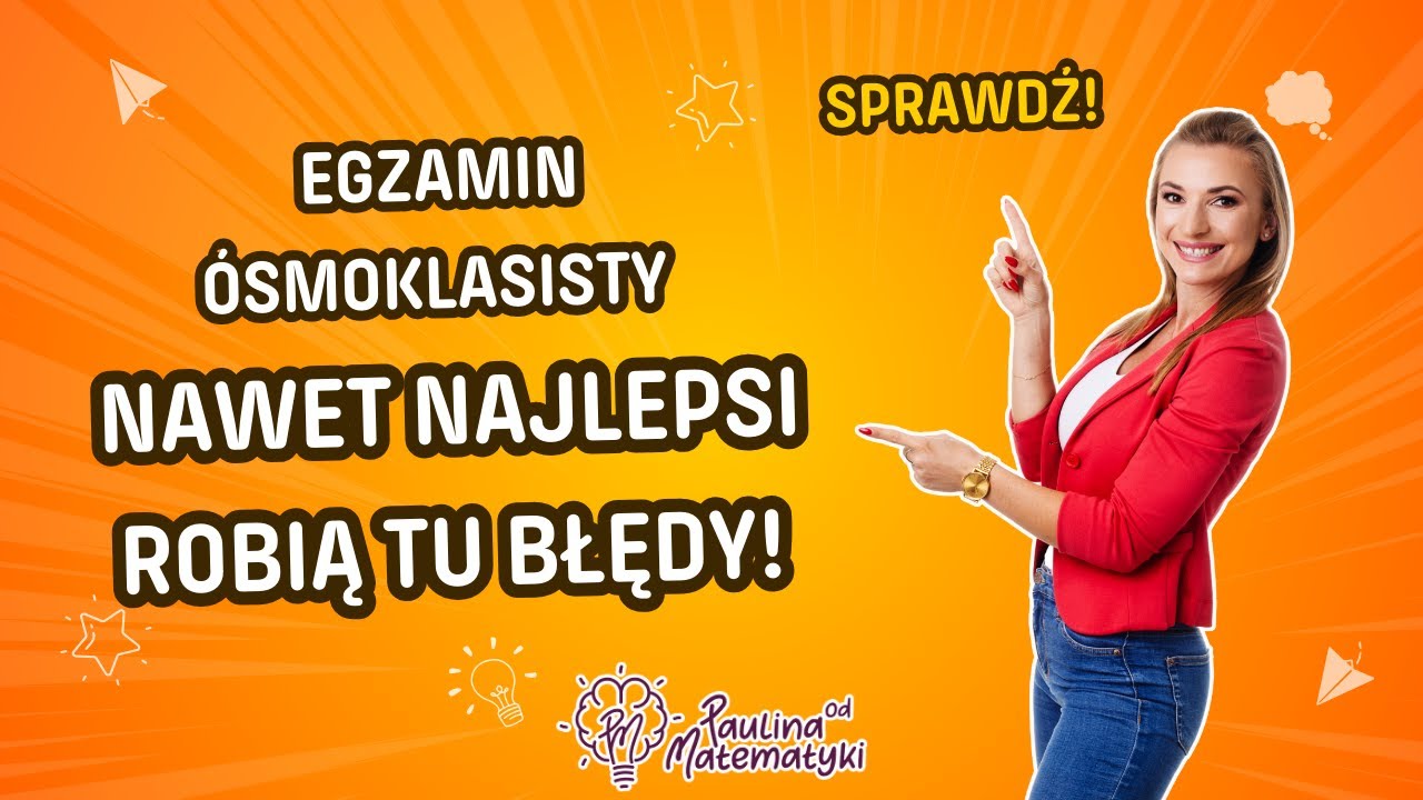 UWAŻAJ na te BŁĘDY na EGZAMINIE ÓSMOKLASISTY z MATEMATYKI! Zobacz jak ich nie popełnić!