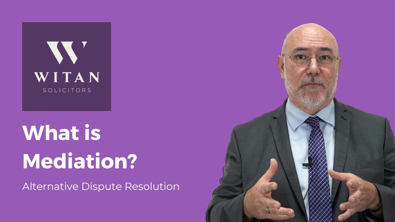 What is Mediation? - Alternative Dispute Resolution