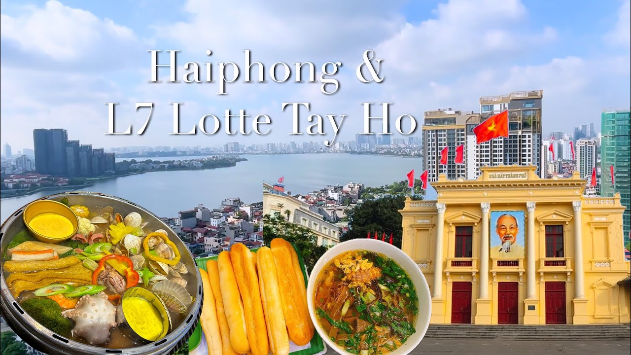 My hometown Haiphong & Surprise Stay at the L7 Lotte Tay Ho 🇻🇳| Vlog | lamgidaygigi [VNE sub]
