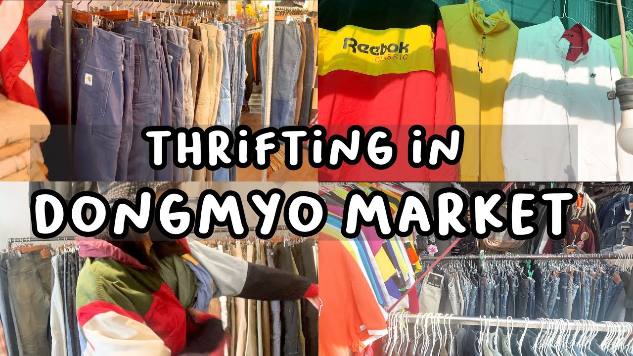 THRIFTING IN DONGMYO FLEA MARKET