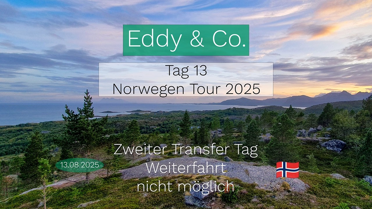 20280813 Norwegen 2025 | zweiter Transfer Tag zwischen den Lofoten und Trondheim