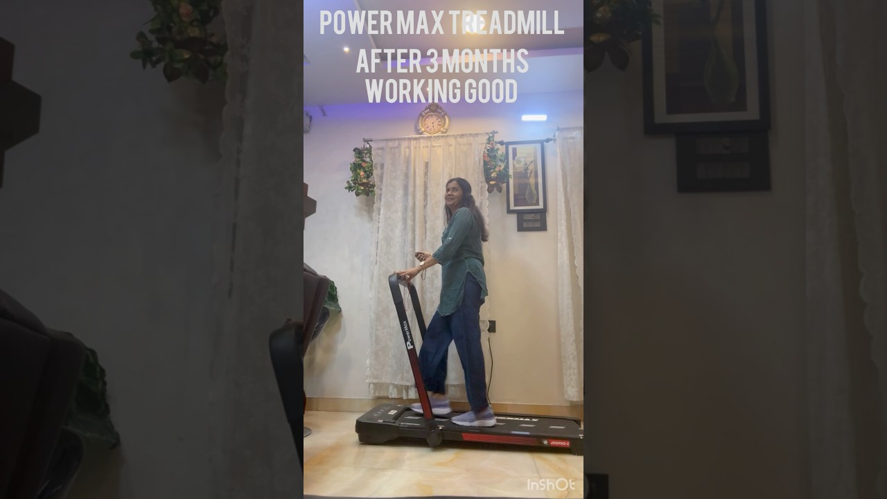 Power max treadmill after 3 months review