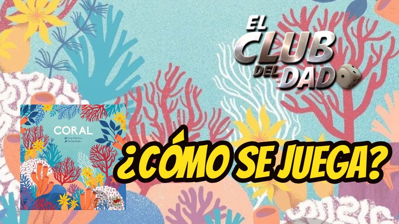 Coral - Vídeo reseña - El club del dado