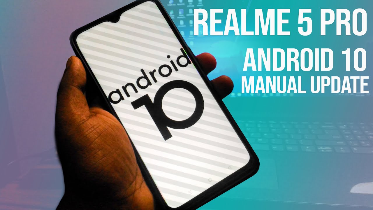 Realme 5 Pro Android 10 Manual Update | Realme Android 10