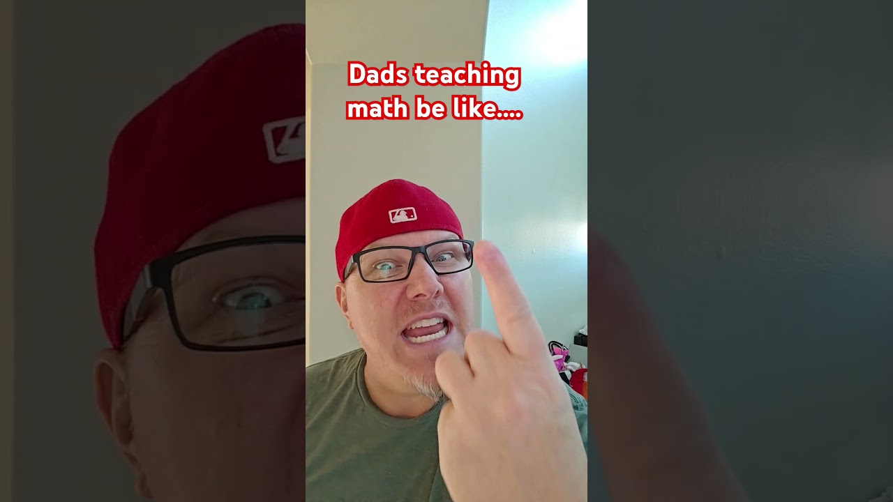 When dads try and teach math.
