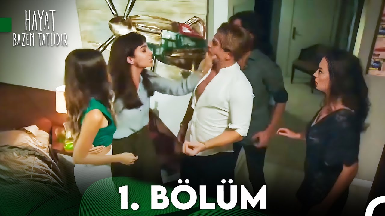 Hayat Bazen Tatlıdır 1. Bölüm