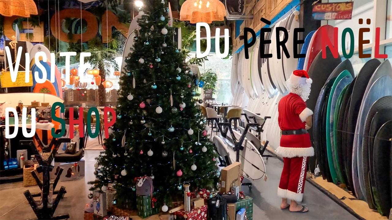 Visite du surfshop du Père Noël 🎅Gong Space Center 🎄🏄‍♀️🎁