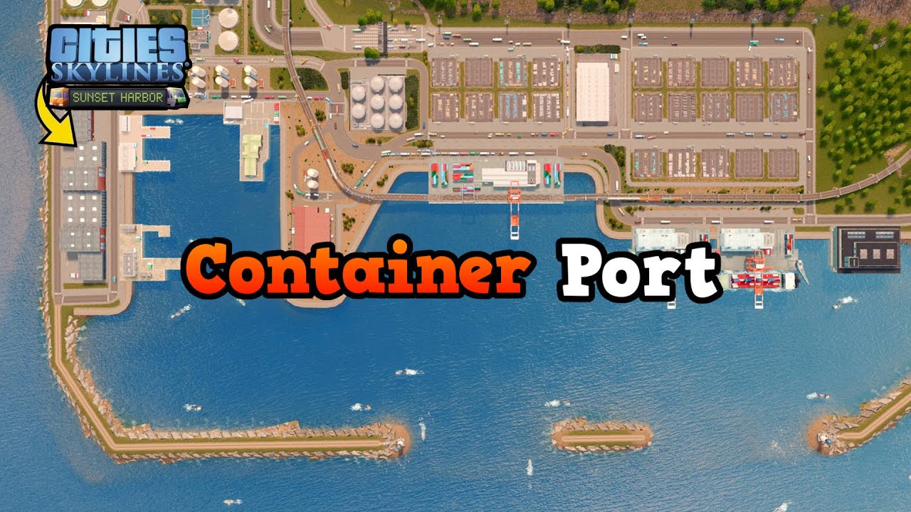 Строительство контейнерного порта в Cities: Skylines | Без модов | DLC «Sunset Harbor» | Эпизод 28