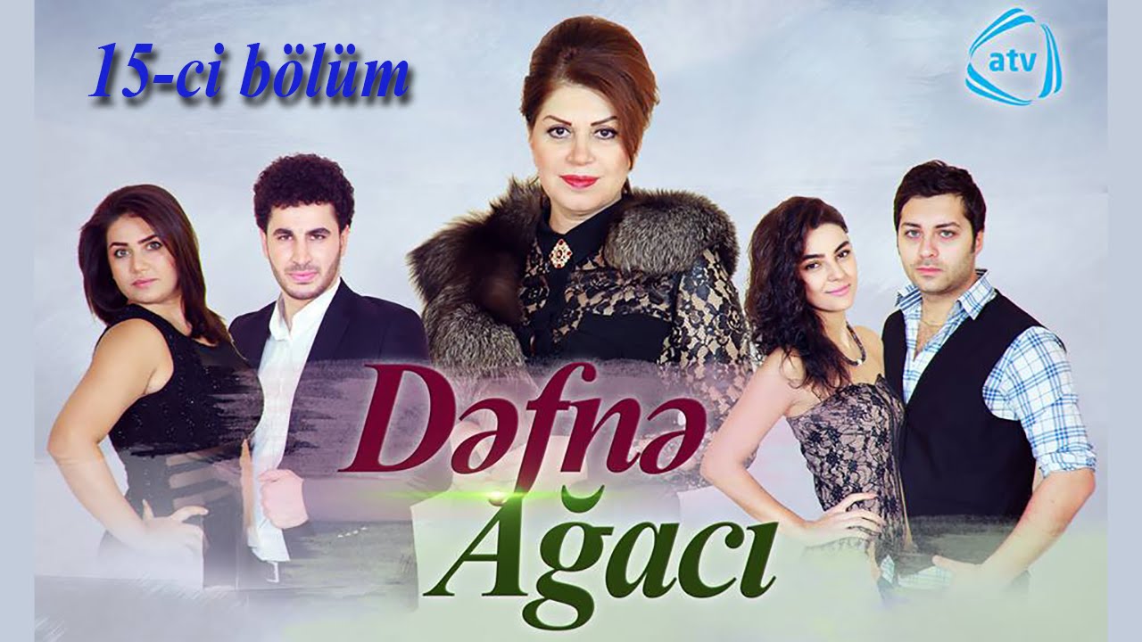 Dəfnə ağacı (15-ci bölüm)