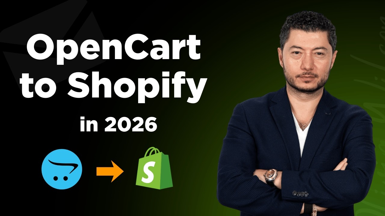 How to Migrate from OpenCart to Shopify (Shopify Plus) in 5 Simple Steps: Updated Guide for 2026