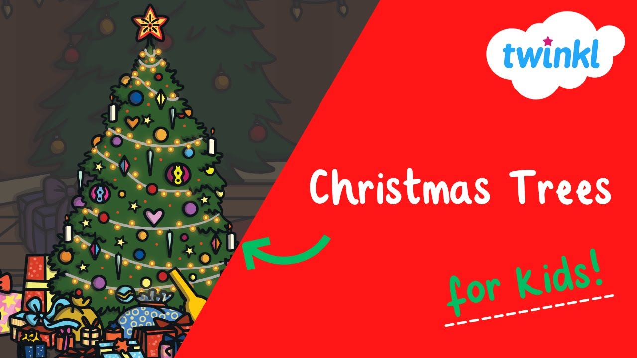 🎄 The History of Christmas Trees for Kids | Where Christmas Trees Come From | Twinkl USA