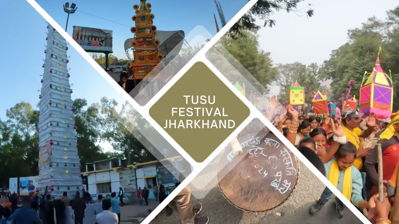 Tusu Festival of Jharkhand | Various Celebrations in Jamshedpur and Ranchi | Asian Tribes