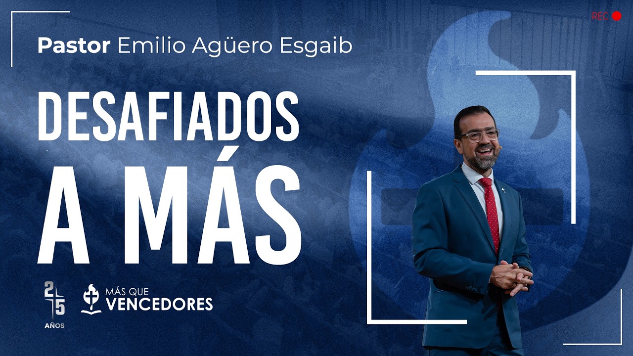 #TV539 | Desafiados a más - Pr. Emilio Agüero Esgaib