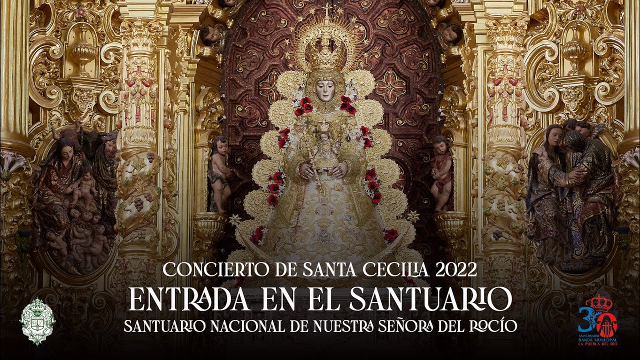 #LaPueblaEnElRocío | Entrada en el Santuario | Santa Cecilia 2022 | El Rocío