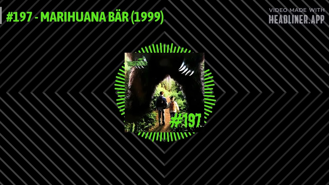 Podcast zu MARIHUANA BÄR (1999) | Folge 197 | Der Trashtaucher