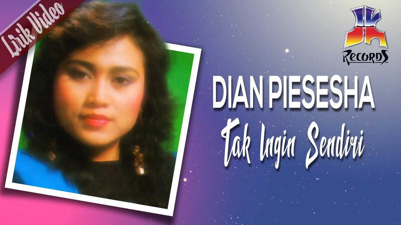 Dian Piesesha - Tak Ingin Sendiri (Official Lyric Video)
