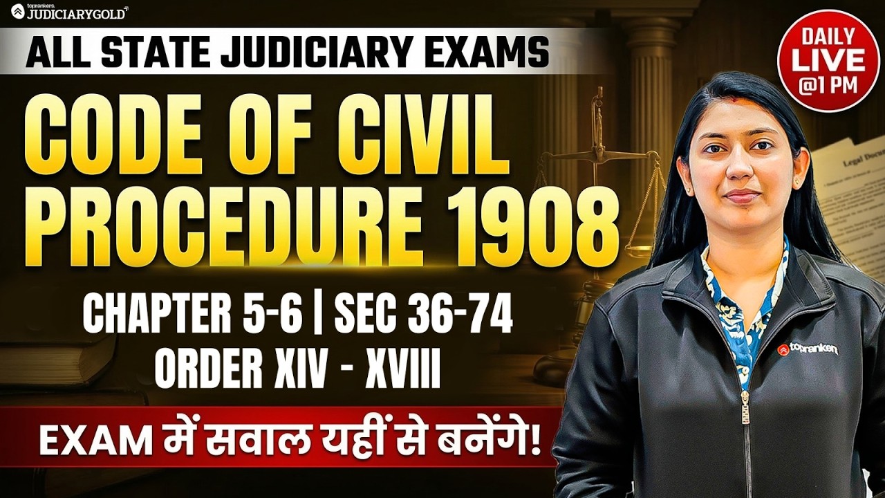 Code of Civil Procedure 1908: Ch 5–6 | Sec 36–74 | Order XIV–XVIII, Imp MCQ for Judiciary Exam🎯#cpc